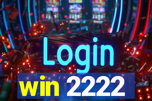 win 2222